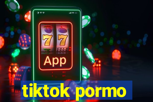tiktok pormo